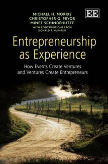Entrepreneurship as experience:how events create ventures and ventures create entrepreneurs