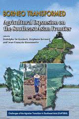 Borneo transformed:agricultural expansion on the Southeast Asian frontier