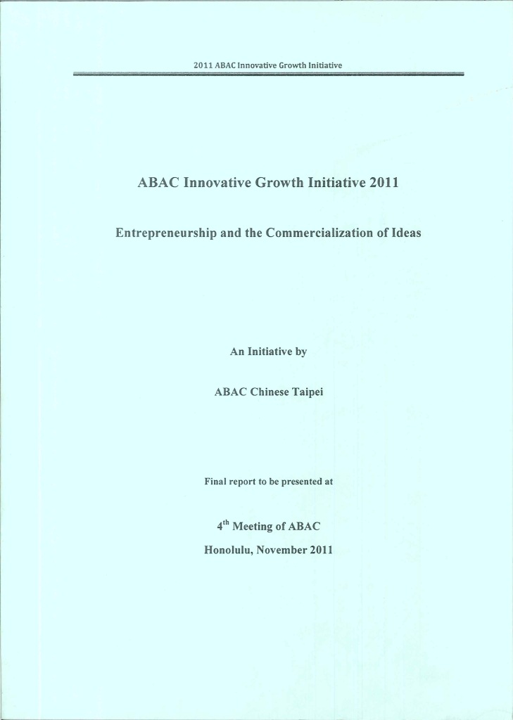 ABAC innovative growth initiative.2011:entrepreneurship and the commercialization of ideas
